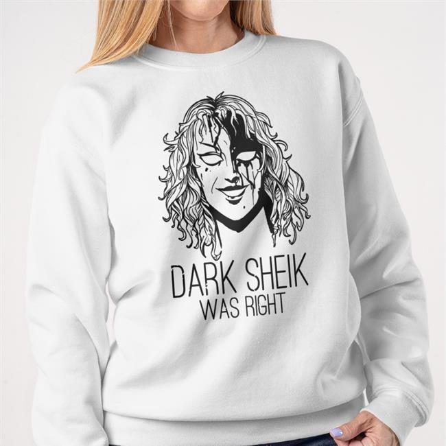 Dark Sheik Was Right Hoodie