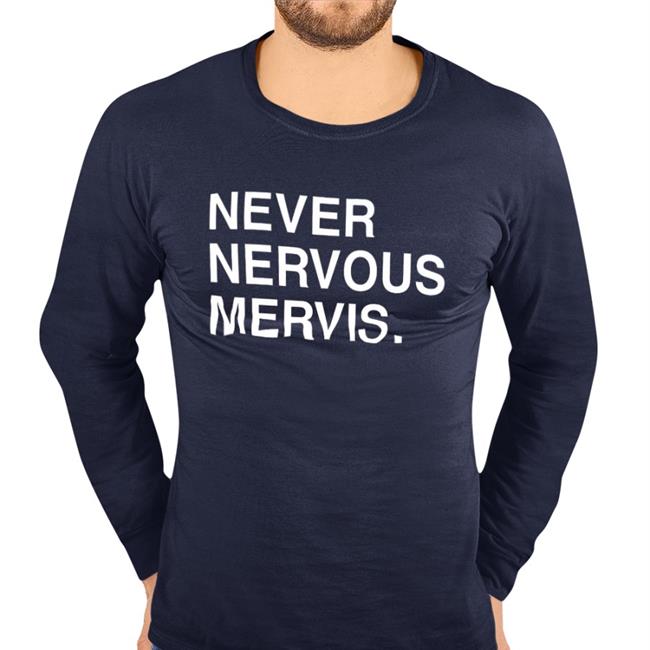 Matt Mervis Never Nervous Mervis Shirt Obviousshirts Store Matt Mervis Never Nervous Mervis Shirt Obviousshirts Store