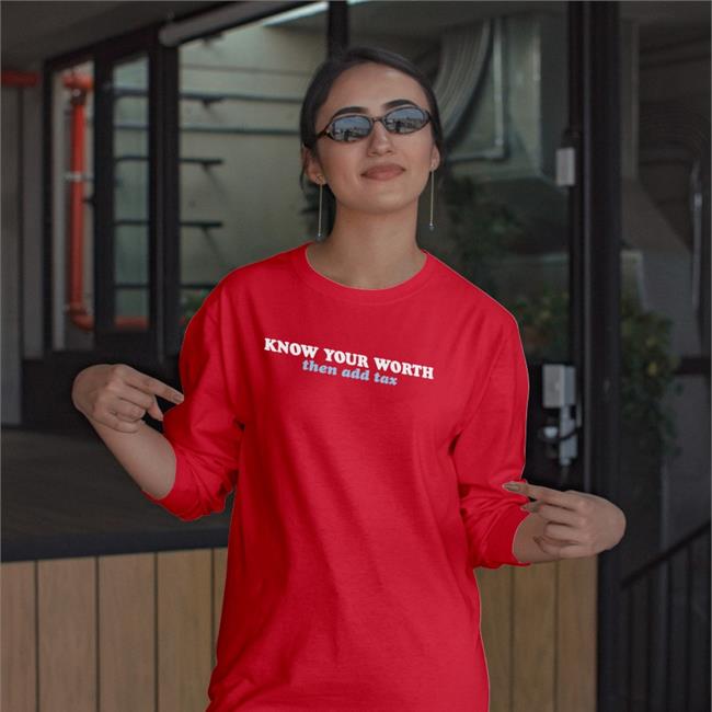 Know Your Worth Then Add Tax T-Shirt Jessica Jeane Know Your Worth Then Add Tax Hooded Sweatshirt