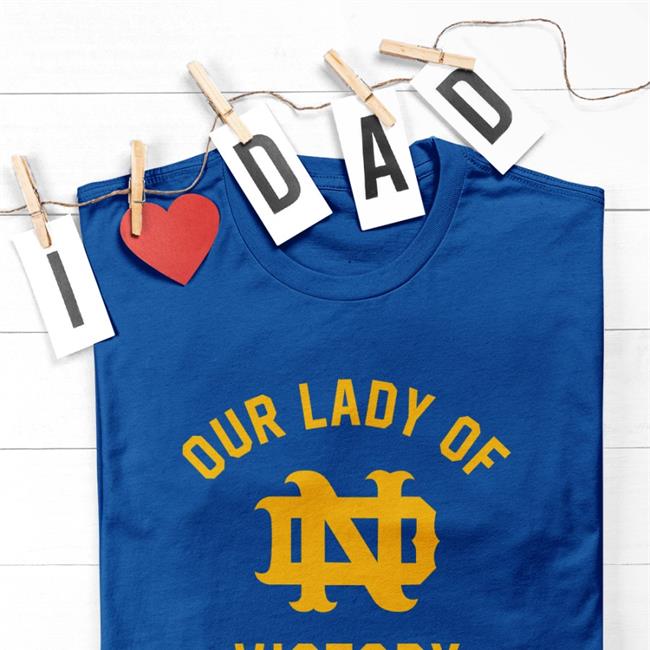 Homefield Store Notre Dame Our Lady Of Victory Shirt Our Lady Of Victory Hoodie