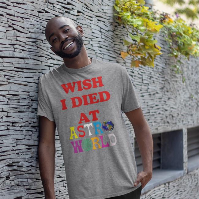 Drill Gates Wish I Died At Astro World Funny T Shirt Black