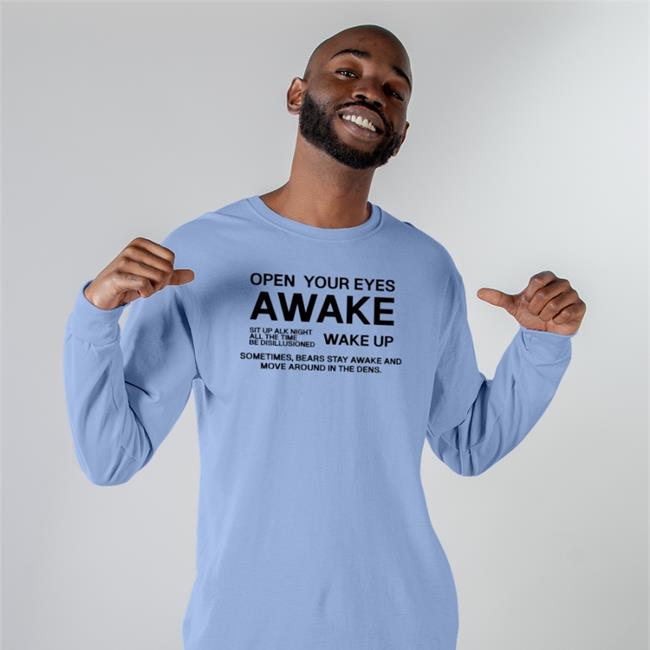 Light Pink Open Your Eyes Awake Sit Up Alk Night All The Time Be Disillusioned Wake Up Shirt Poorly Translated Shirts