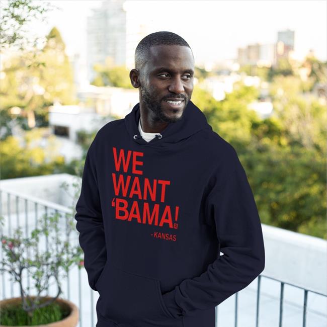 We Want Bama Hoodie Sweatshirt Raygun