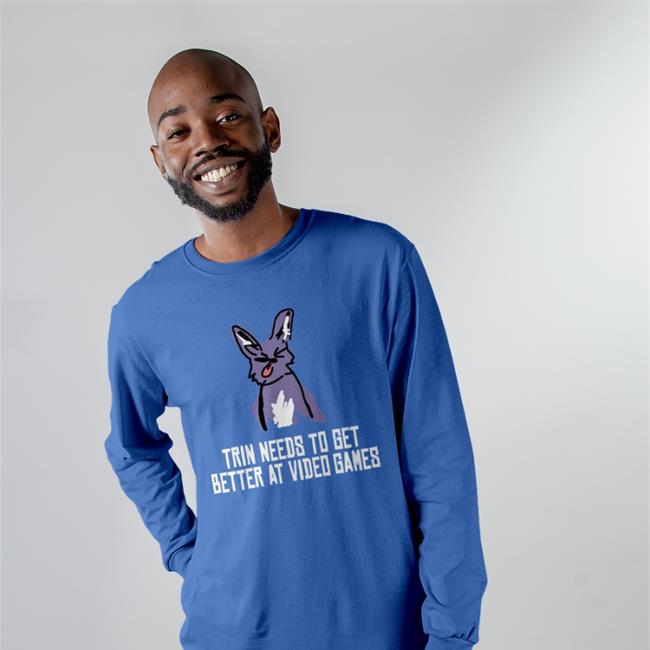 Trin Needs To Get Better At Video Games Hoodie Trinket Trin Needs To Get Better At Video Games Shirt Birdtickler