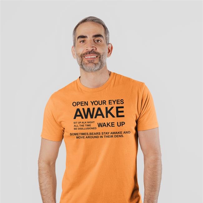 Open Your Eyes Awake T Shirt