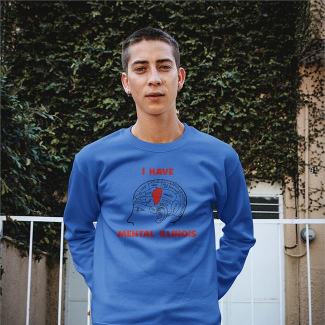 The Good Shirts Store I Have Mental Illinois Shirt Shirts That Go Hard I Have Mental Illinois Tee Shirt