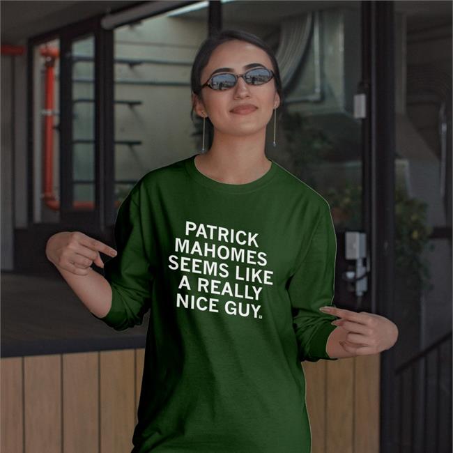 Ray Gun Patrick Mahomes Seems Like A Really Nice Guy Shirts Red