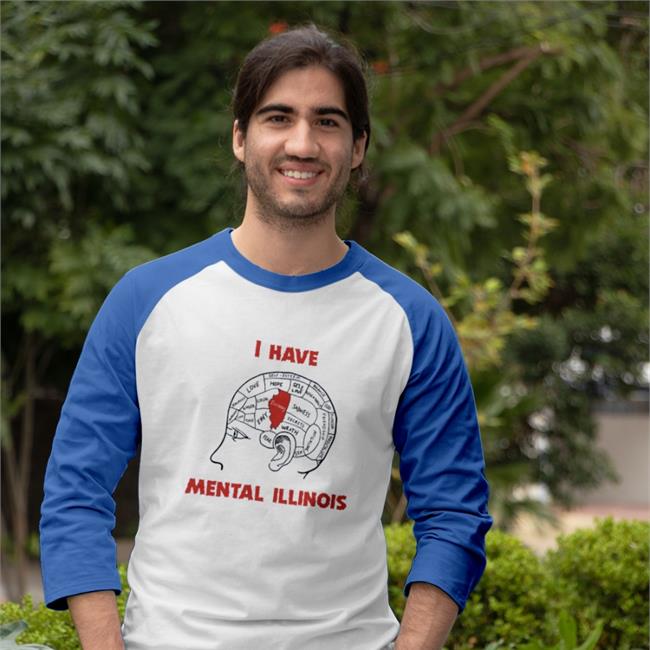 Shirts That Go Hard I Have Mental Illinois Shirt