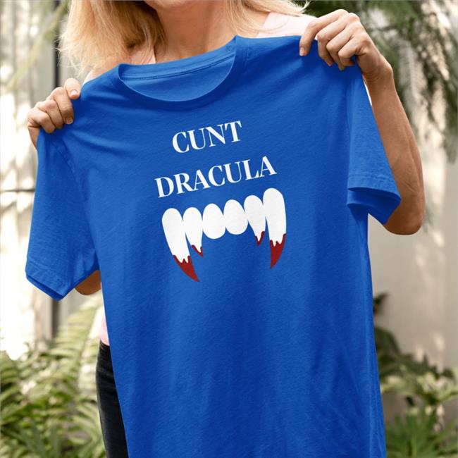 Shirtsthtgohard Cunt Dracula T Shirt Shirtsthtgohard Cunt Dracula T Shirt