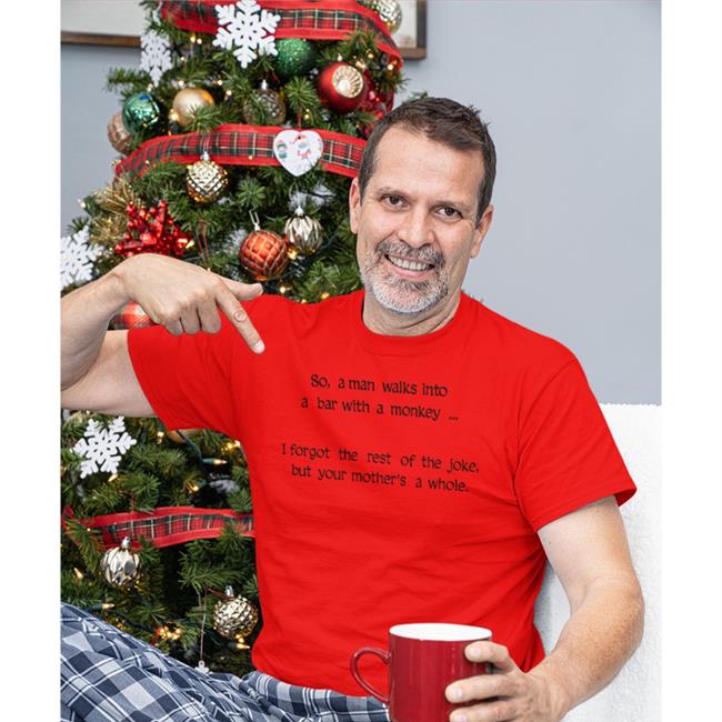 So A Man Walks Into A Bar With A Monkey Tee Shirt