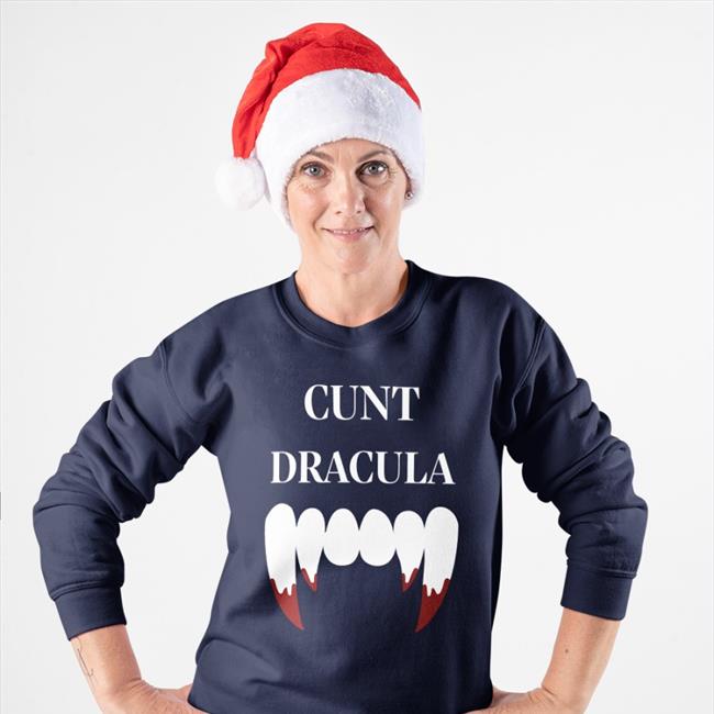 Shirts That Go Hard Cunt Dracula Shirts