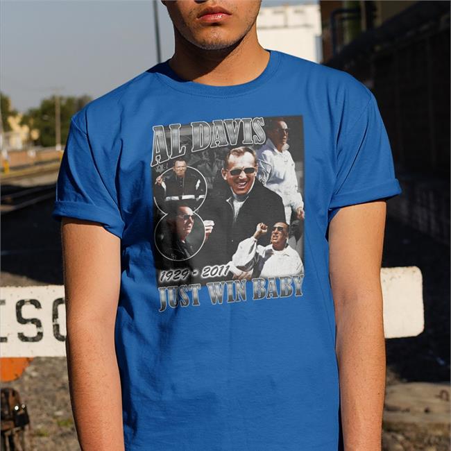 Reign Merch Josh Jacobs Al Davis Just Win Baby Shirt