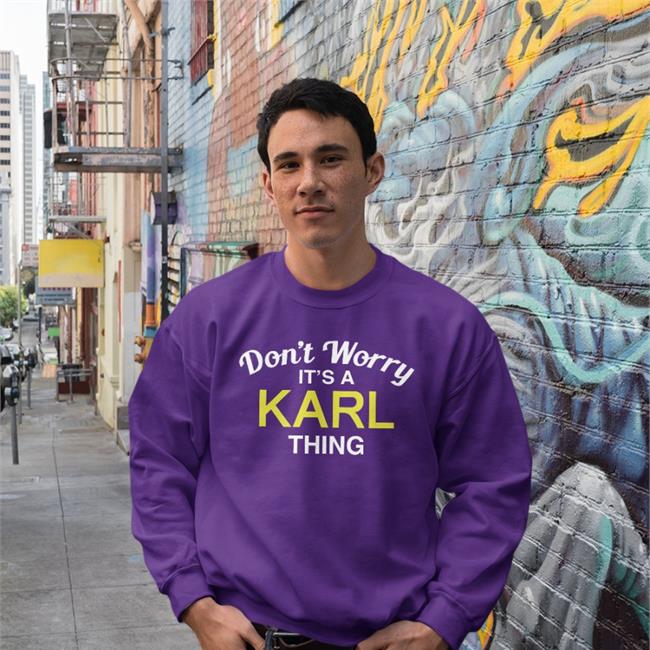Randoaussiebloke Don't Worry It's A Karl Thing Shirt