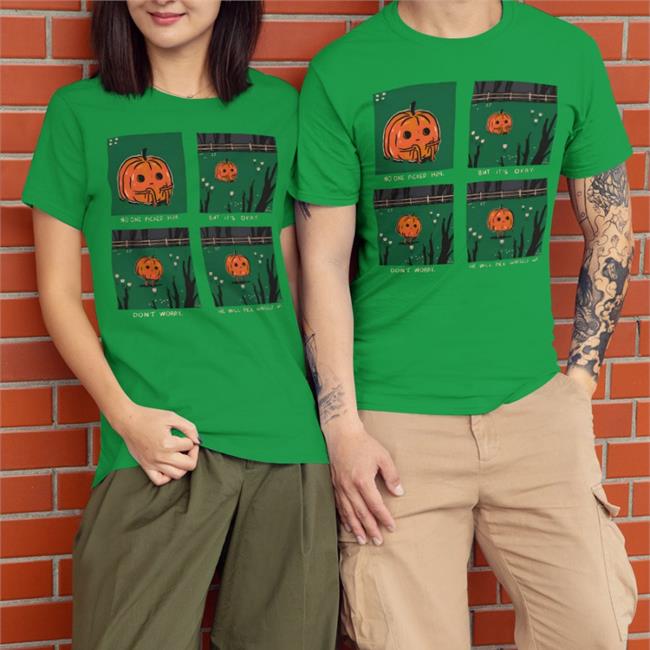 Titsay No One Picked Him But It's Okay Don't Worry He Will Pick Himself Up Shirt Pumpkin