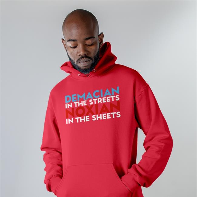 Demacian In The Streets Noxian In The Sheets Sweatshirt