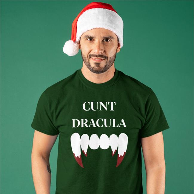 Shirts That Go Hard Shirtsthtgohard Cunt Dracula Shirt