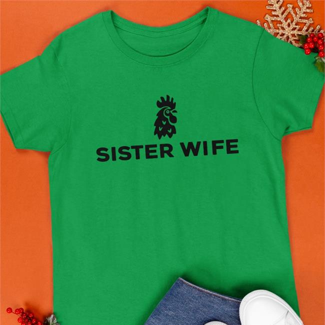 Shirts With Threatening Auras Sister Wife Tee Shirt
