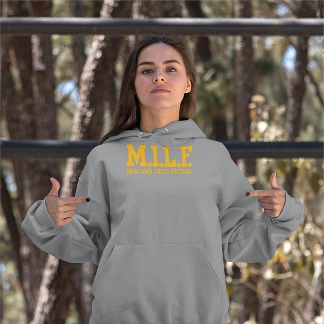 Milf Man Iowa Loves Football Tee Shirt