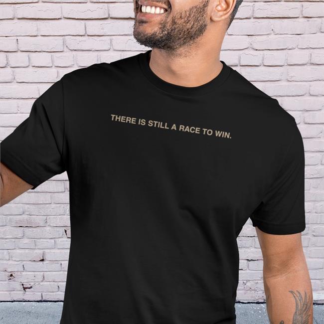 Cia There Is Still A Race To Win Shirt Black