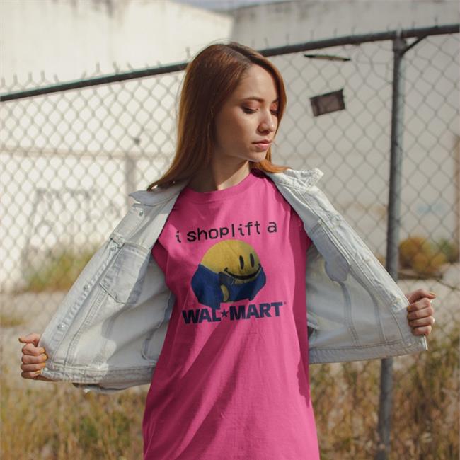 Shirts That Go Hard I Shoplift At Walmart Shirt Shirts That Go Hard I Shoplift At Walmart Tee