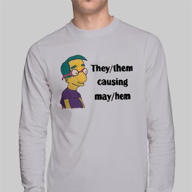 They Them Causing May Hem T Shirt