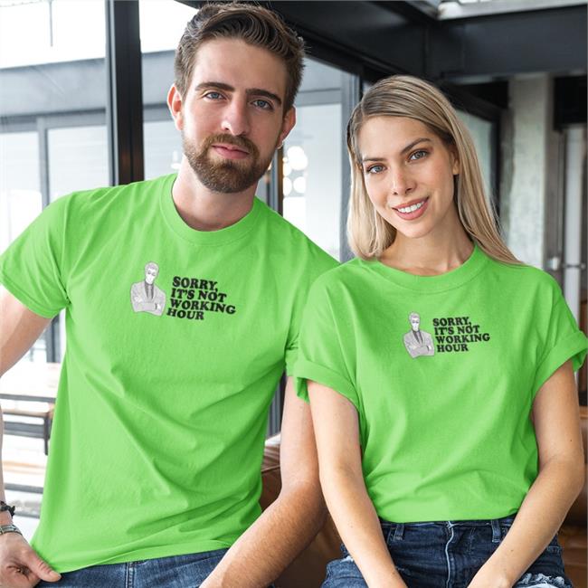 Sorry It's Not Working Hour Shirt White Weepy Sorry It's Not Working Hour T Shirt