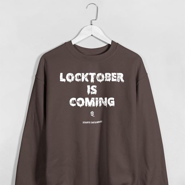 Locktober Is Coming Starts Saturday Shirt