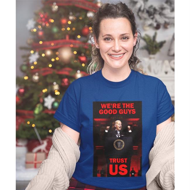 Luke Rudkowski Wearechange Merch We're The Good Guys Trust Us Joe Biden Shirt