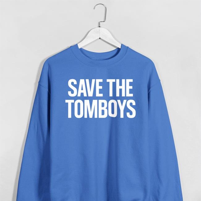 Save The Tomboys Shirt Itsmattrey