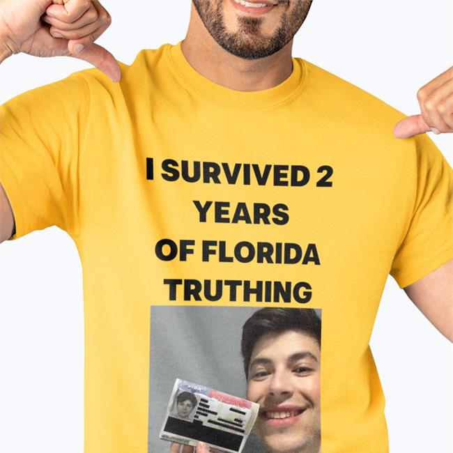 Meilo I Survived 2 Years Of Florida Truthing Hoodie White White I Survived 2 Years Of Florida Truthing Shirt Meilo