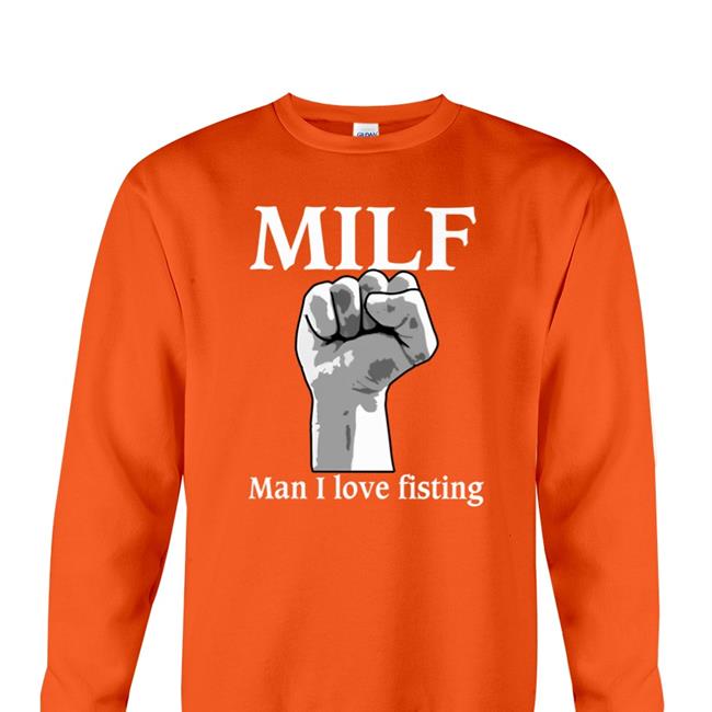 Navy Milf Man I Love Fisting T Shirt The Good Shirts Store