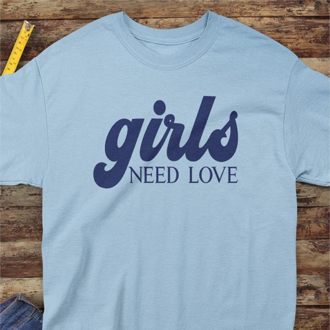 M Itsmontyj Girls Need Love Hoodie Girls Need Love Merch