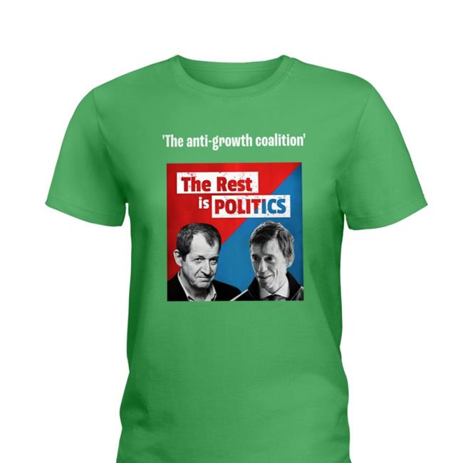 The Anti-Growth Coalition The Rest Is Politics T Shirt The Rest Is Politics Merch