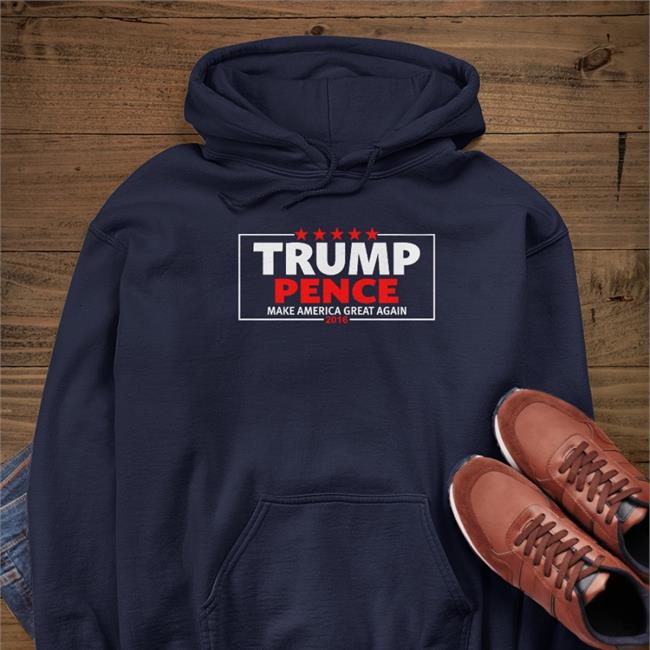 Trump Pence Make America Great Again 2016 Hoodie
