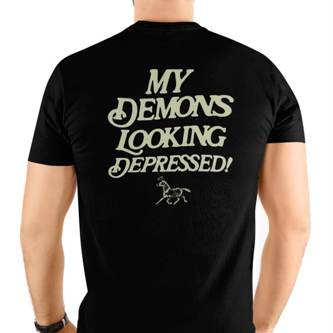 Dyllie My Demons Looking Depressed T Shirt