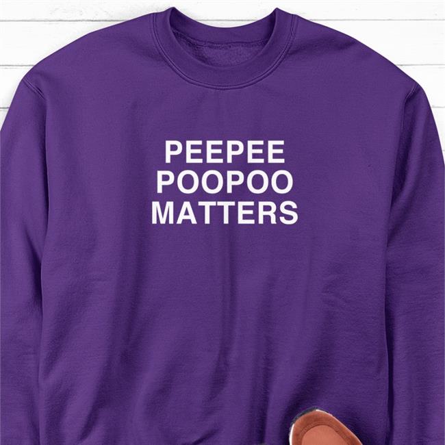 Trashcanpaul Peepee Poopoo Matters Sweatshirt Shitheadsteve Merch