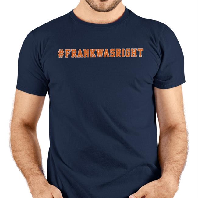 Yankeelibrarian Frank Was Right Shirt