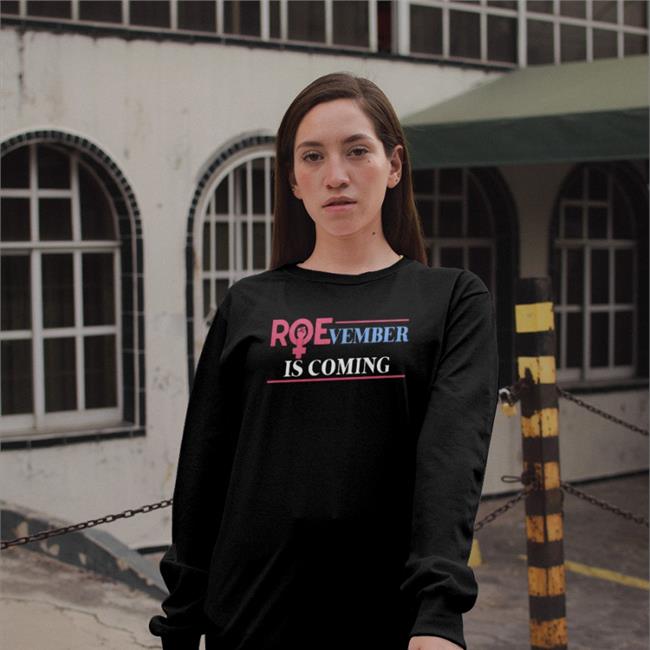 Emily Winston Roevember Is Coming Shirt