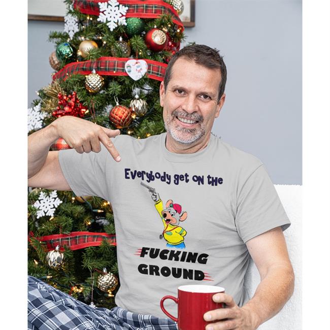 White Everybody Get On The Fucking Ground Shirt Justin