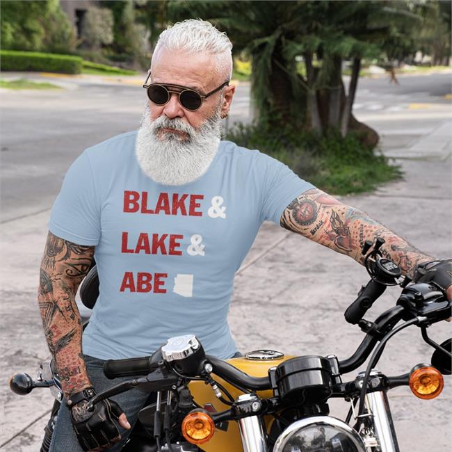 Abe Hamadeh For Arizona Ag Blake And Lake And Abe Shirt