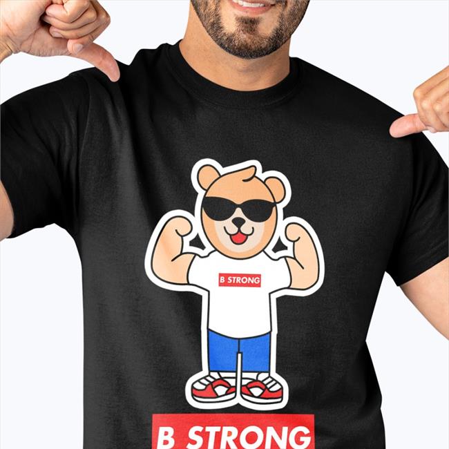 B Strong Bear Hoodie