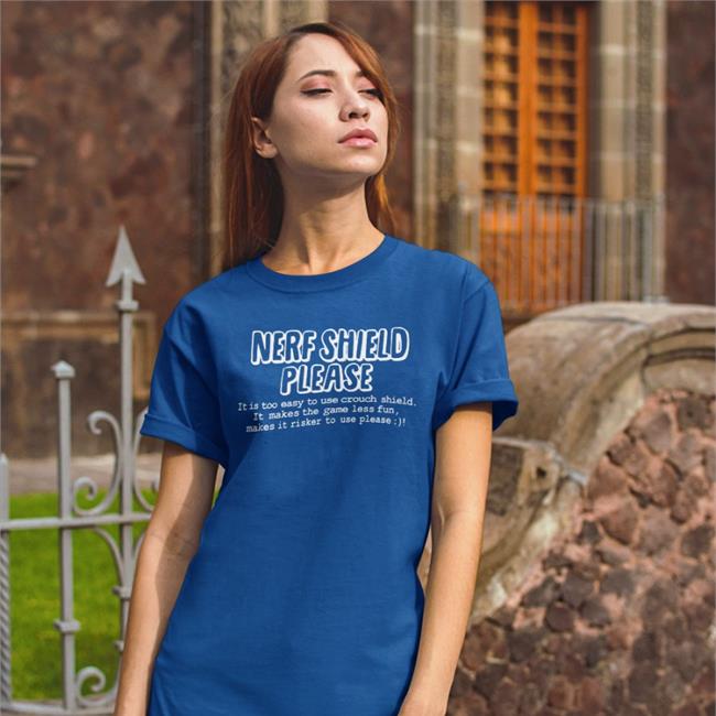 Scrawtv Nerf Shield Please It Is Too Easy To Use Crouch Shield Tee