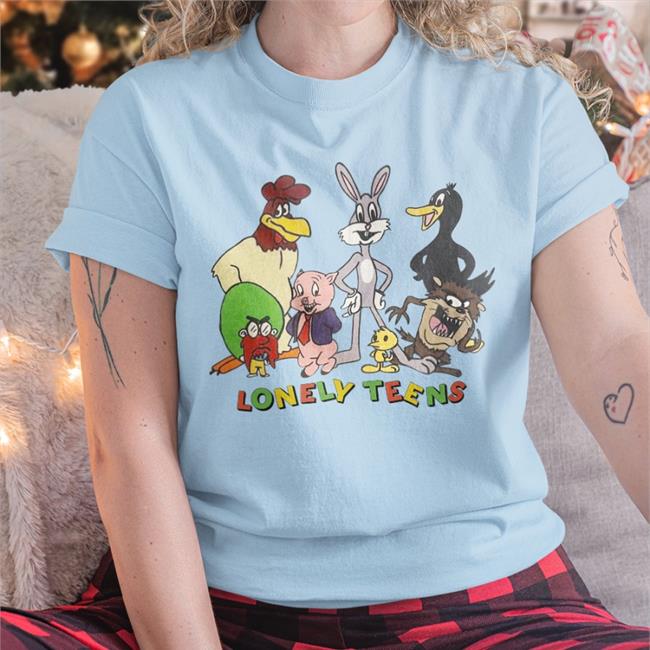 Shirts That Go Hard Lonely Teens Tee Shirt