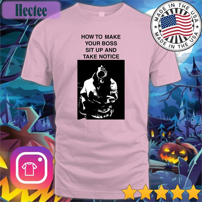 How To Make Your Boss Sit Up And Take Notice New Shirt