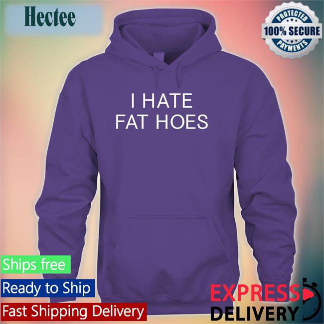 Nsfwcloth I Hate Fat Hoes Shirt Black