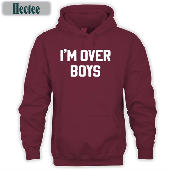 I'm Over Boys Hoodie
