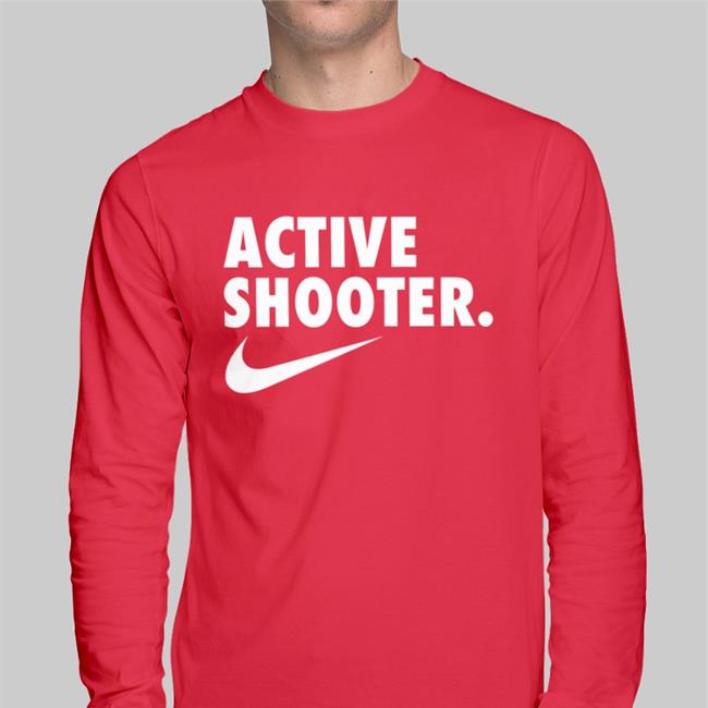 Funny Active Shooter Shirt