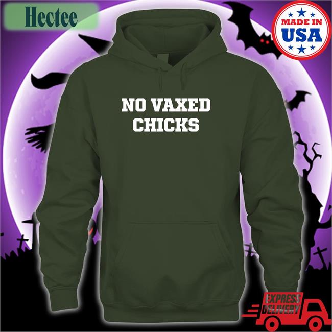 Theliberalleona No Vaxed Chicks Hoodie