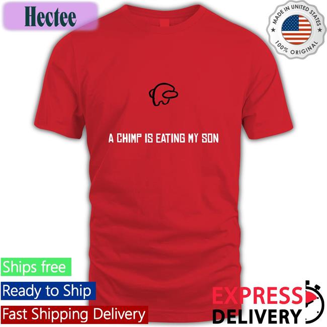 A Chimp Is Eating My Son Tee Doctor Kyle DeNigristein