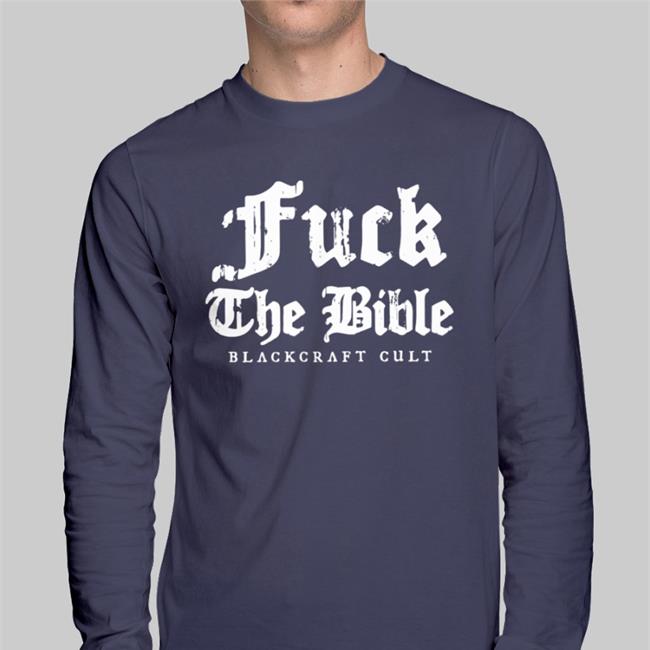 Fuck The Bible Shirts Fuck The Bible Shirt Planned Parenthood Blackcraft Cult Merch